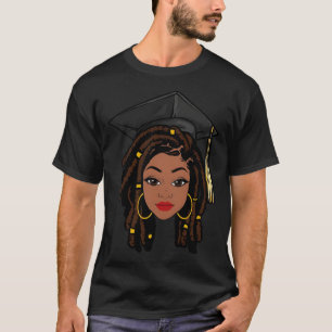 T-shirt African Black Women Girl Locs Graduation College H