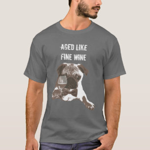 T-shirt Âgé comme le carlin de monsieur de vin fin