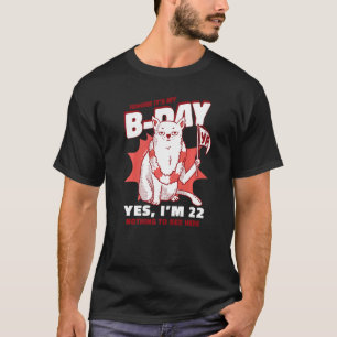T-shirt Âgé de 22 ans sarcastique naissance né fou énervé 