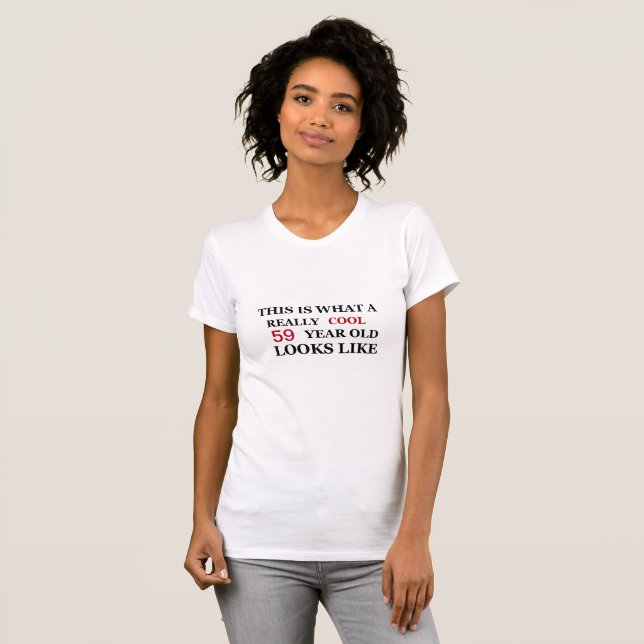 T-shirt Âge drôle Vraiment cool 59 ans look (Devant entier)