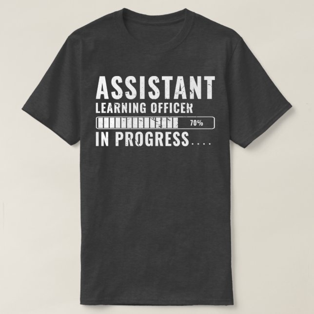 T-shirt Agent d'apprentissage adjoint En formation Prog fu (Design devant)