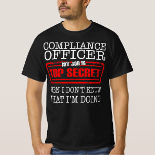 T-shirt Agent De Conformité Mon Travail Est Très Secret