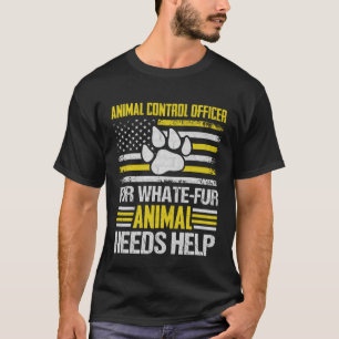 T-shirt Agent de contrôle des animaux Preneur d'animaux