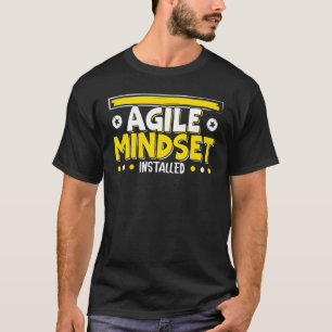 T-shirt Agile Mindset Installed Agile project management