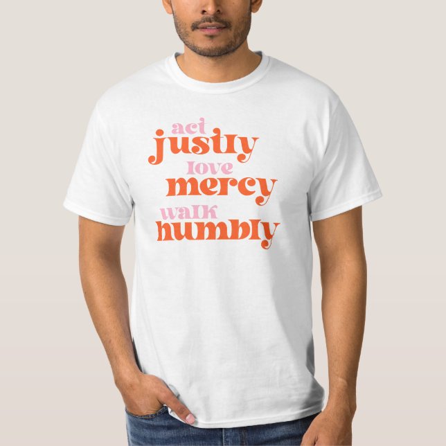 T-shirt Agis Justement, Amour Miscy, Marche Humbly (mod ré (Devant)