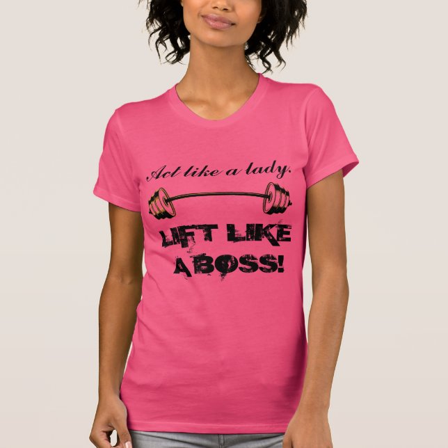 T-shirt Agissez comme une femme Lever comme un patron (Devant)