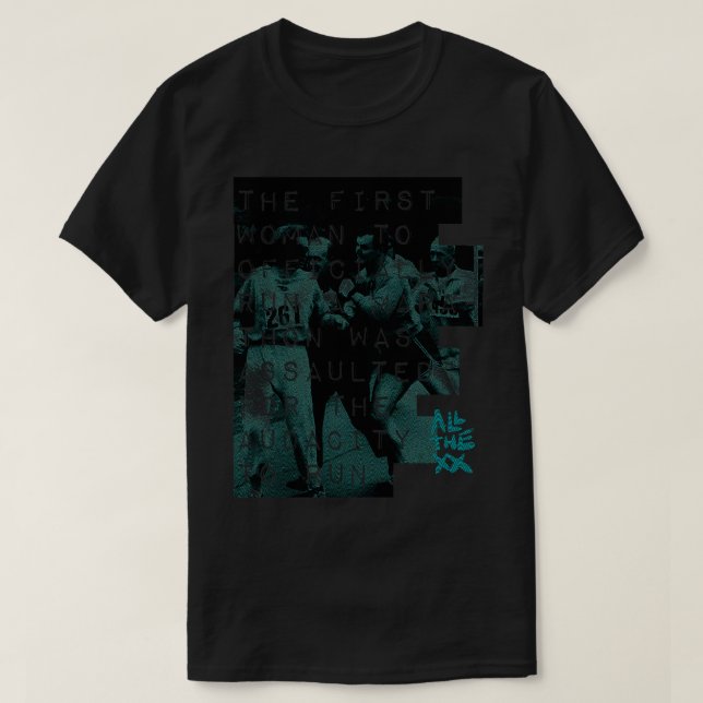 T-shirt Agressé pour l'audace Kathrine Switzer All the (Design devant)