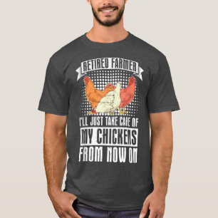 T-shirt Agriculteur retraité Funny Chicken Lover Agriculte
