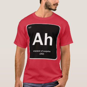 T-shirt Ah Élément de surprise