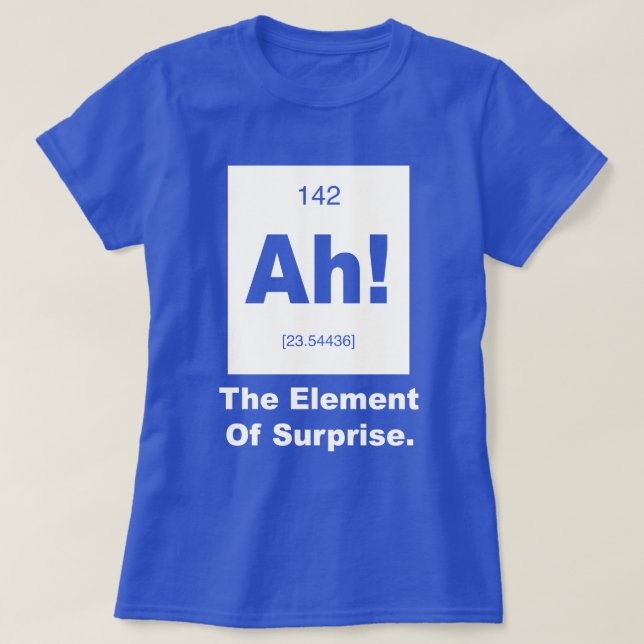 T-shirt Ah ! L'effet de surprise (Design devant)