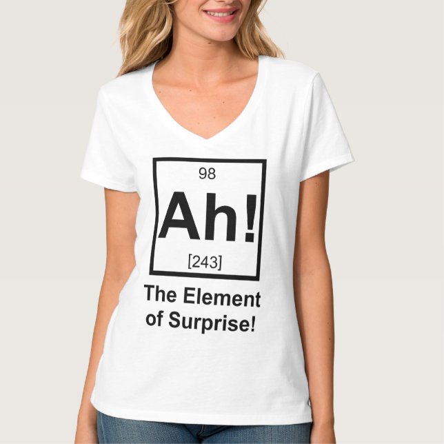 T-shirt Ah l'effet de surprise le symbole périodique (Devant)