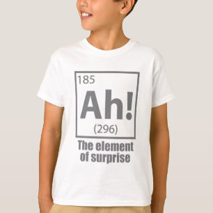 T-shirt Ah ! L'élément de la plaisanterie de la chimie amu