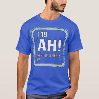 T-shirt Ah L'élément de l'Humour scientifique de la chimie