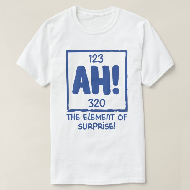 T-shirt Ah L'élément de l'Humour scientifique de la chimie (Design devant)