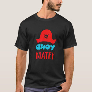 T-shirt Ahoy Matey Buccaneer Matey Lovable Cute Casquette