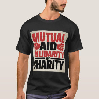 T-shirt Aide et non charité