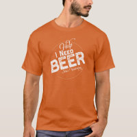 Aide J'Ai Besoin De Beer Funny Beer Festival T-Shi