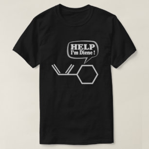 T-shirt Aide Je suis diene, drôle Chimie
