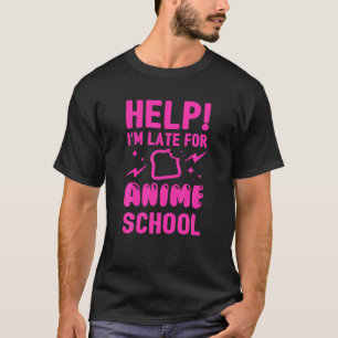 T-shirt Aide Je suis en retard pour l'école Anime