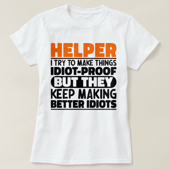 T-shirt Aide J'Essaie De Faire Des Choses Drôle Drôle Dit  (Design devant)
