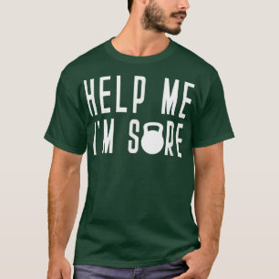 T-shirt Aidez-Moi Im Sore Kettle Bell Classe Thrash Hal