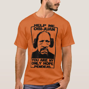 T-shirt Aidez-moi ObiJuan vous êtes mon seul pendejo espoi