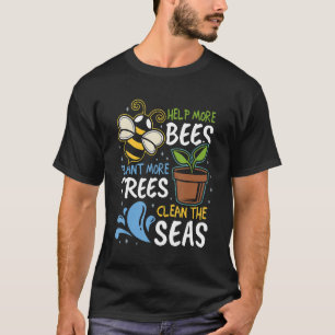 T-shirt Aidez plus d'abeilles Plante Plus d'arbres Mer pro