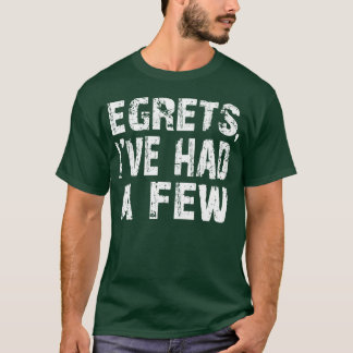 T-shirt Aigrettes J'Ai Eu Quelques Oiseaux Drôle À Observe