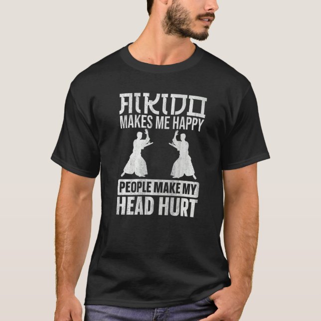 T-shirt Aikido Makes Me Happy (Devant)
