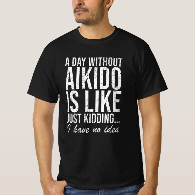 T-shirt Aikido Sport Arts Martiaux Dire Un Cadeau (Devant)
