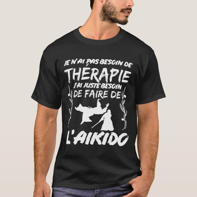 T-shirt Aikido Therapie Geschenkidee für Kampfkünstler (Devant)