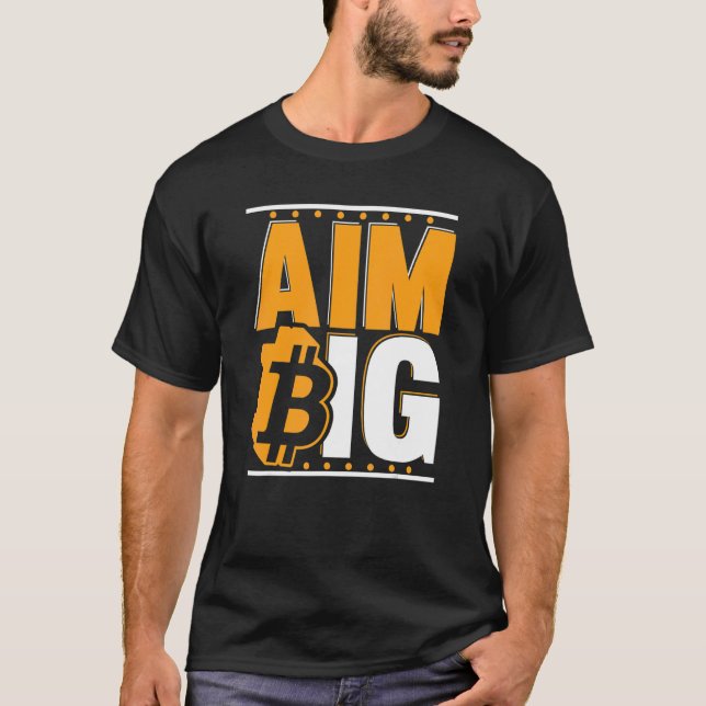 T-shirt Aim Big Blockchain Crypto Devise Bitcoin (Devant)