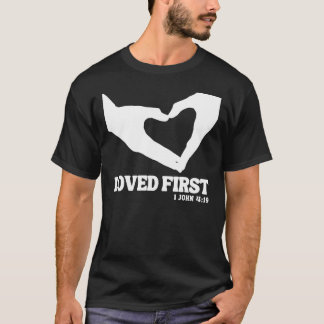 T-shirt Aimé d'abord - 1 Jean 4:19