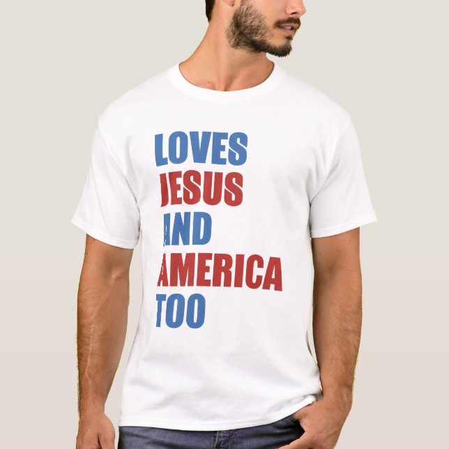 T-shirt Aime Jésus Et L'Amérique Aussi (Devant)