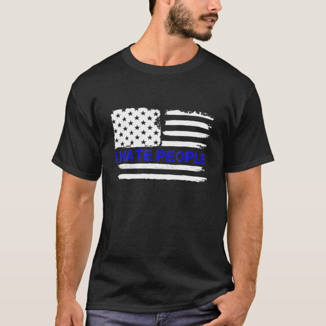 T-shirt Aimer Amérique Je déteste les gens T Funny USA Dra (Devant)