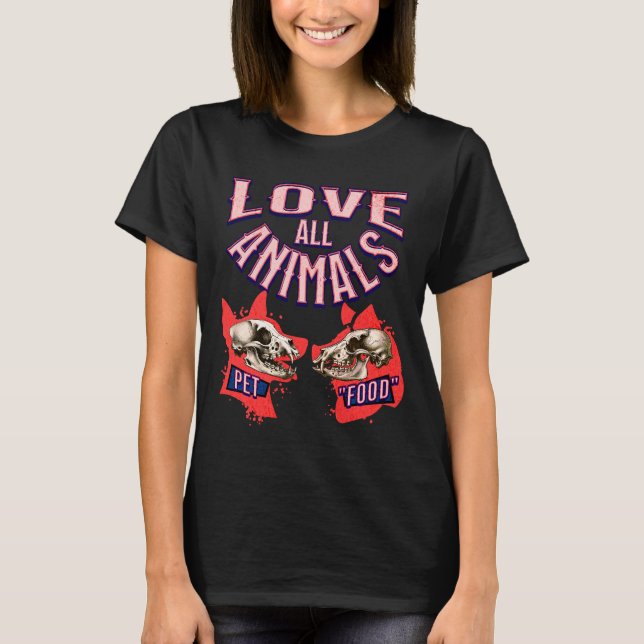 T-shirt Aimer tous les animaux Amoureux des animaux végéta (Devant)
