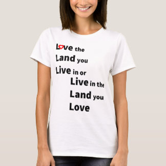 T-shirt Aimez la terre sur laquelle vous vivez ou vivez su