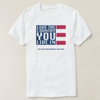 T-shirt Aimez Le Pays Où Vous Vivez