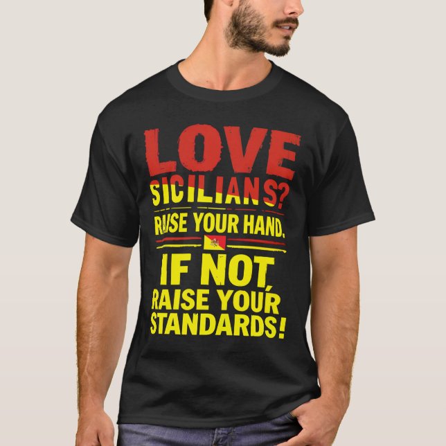 T-shirt Aimez les Siciliens ? levez la main. (Devant)