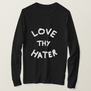 T-shirt Aimez Thy sweatshirt de haineux