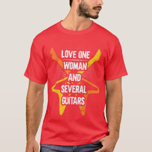 T-shirt Aimez Une Femme Et Plusieurs Guitares Drôle Guitar