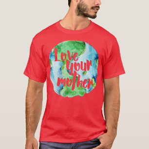 T-shirt Aimez votre Terre-Mère2