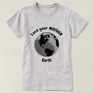 T-shirt Aimez votre Terre mère Citation inspirante