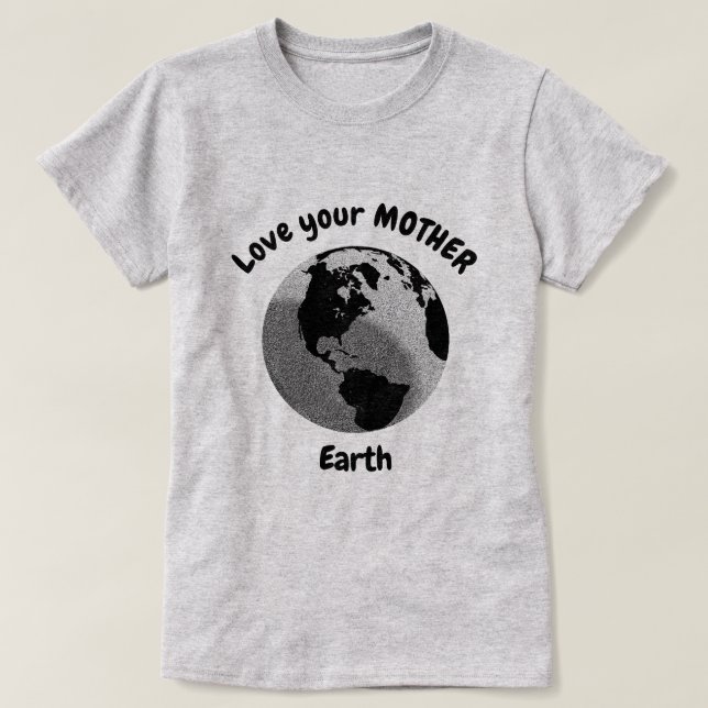T-shirt Aimez votre Terre mère Citation inspirante (Design devant)