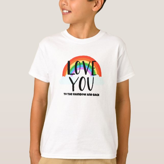 T-shirt Aimez-vous à l'arc-en-ciel et au retour (Devant)