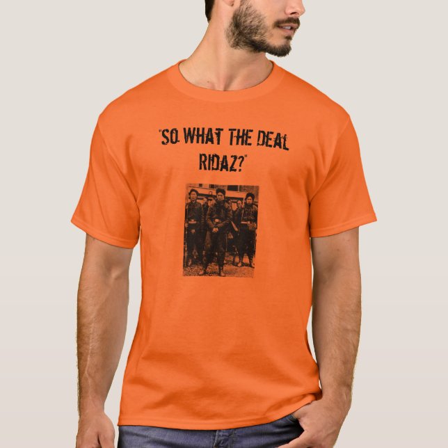 T-shirt "Ainsi ce qui l'affaire Ridaz ? " (Devant)