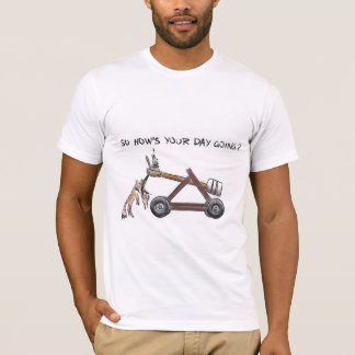 T-shirt Ainsi comment votre jour va-t-il ?