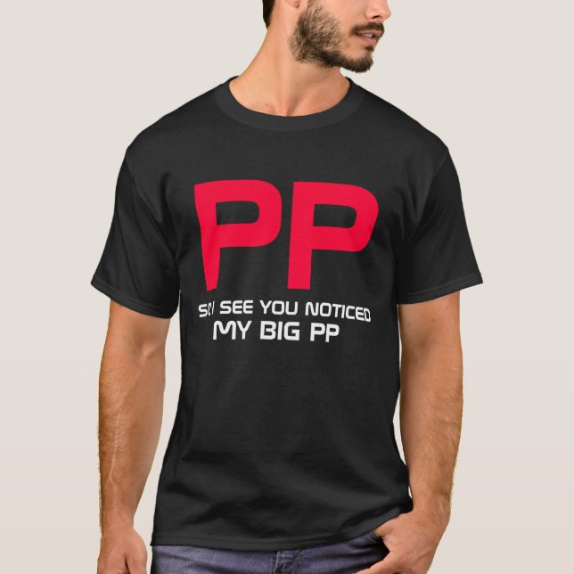 T-shirt Ainsi je vois que vous avez noté mes grands pp (Devant)