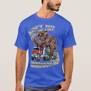 T-shirt Aint No Feelin Like Cowmobilin Bull Hauler Truck D