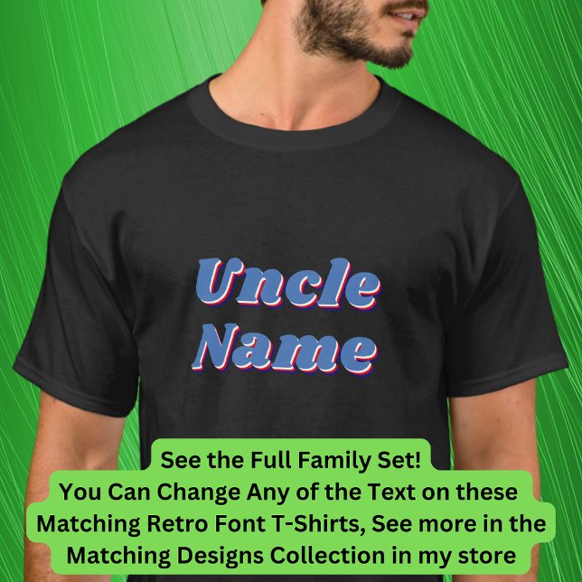 T-shirt Ajouter ou modifier un nom, un oncle, un rétro fam (Créateur téléchargé)